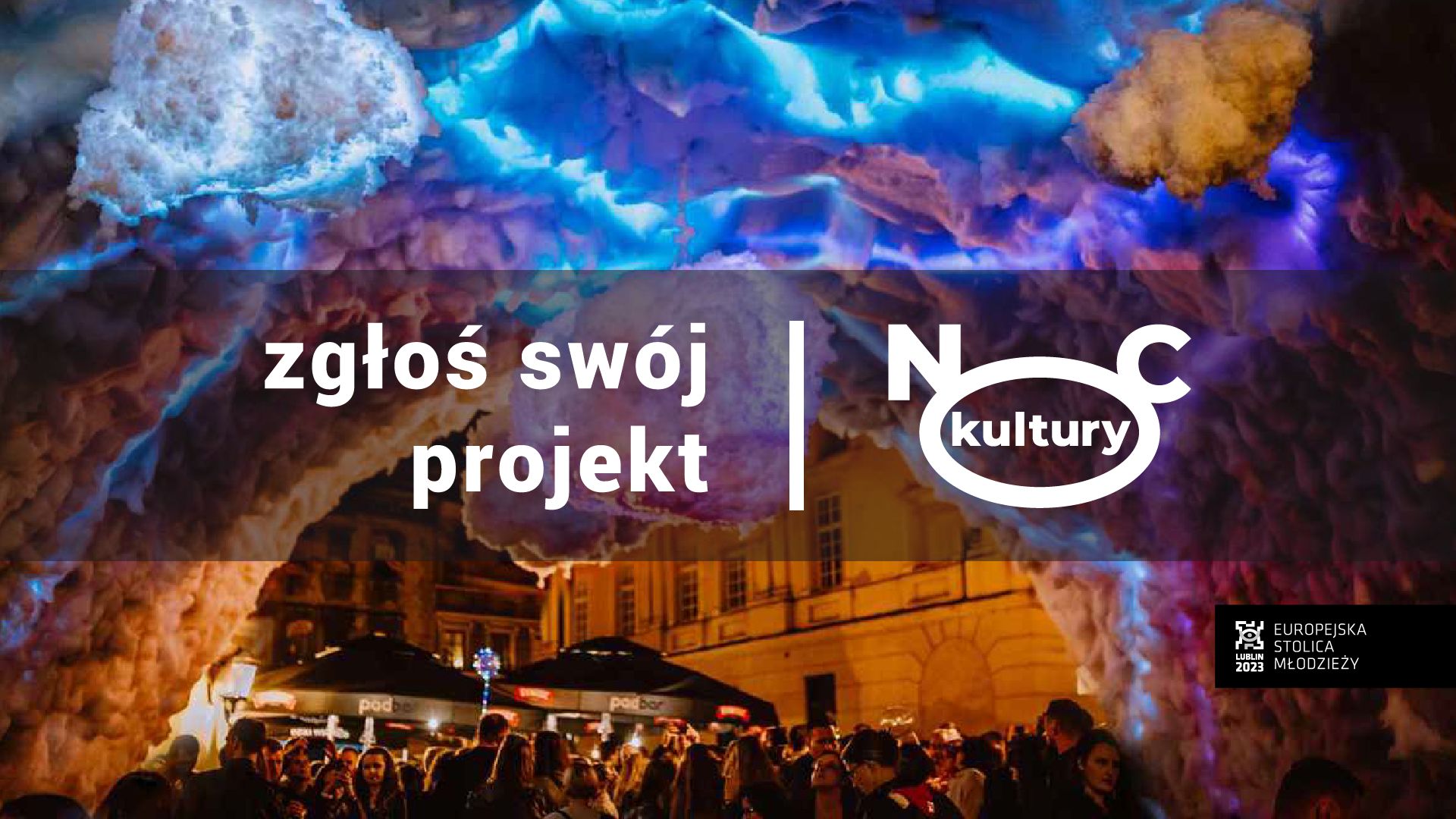Instalacja artystyczna z chmurami i burzą. Napis: Zgłoś swój projekt. Logo Nocy Kultury.
