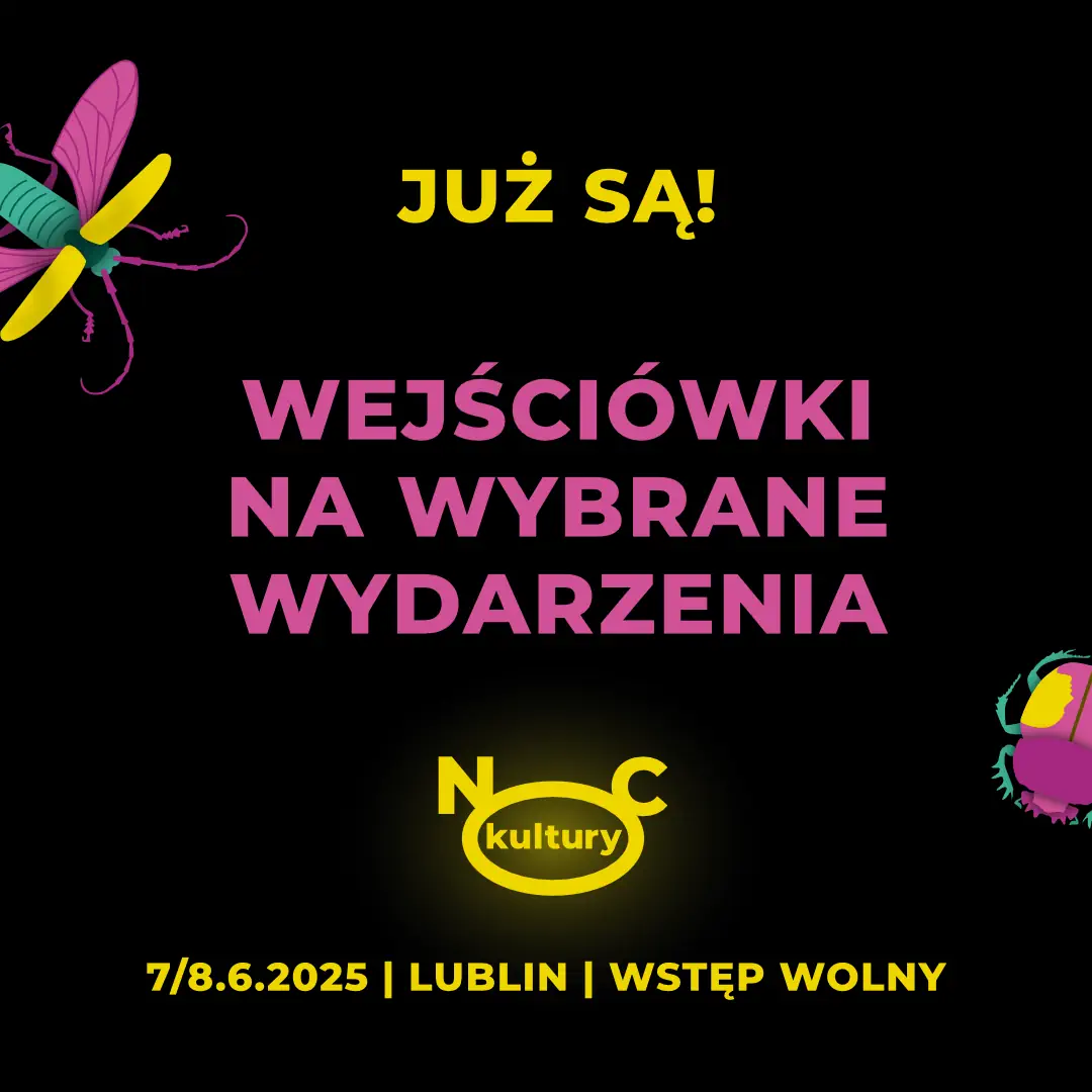 Grafika z napisem: Już są! Wejściówki na wybrane wydarzenia. Logo Nocy Kultury.
